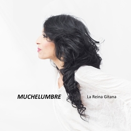 Image du média "MUCHELUMBRE de LA REINA GITANA"