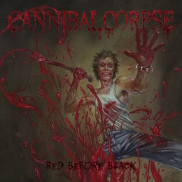 Image du média "RED BEFORE BLACK de CANNIBAL CORPSE"