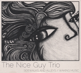 Image du média "SIDEWALKS AND ALLEYS / WAKING MUSIC de THE NICE GUY TRIO"