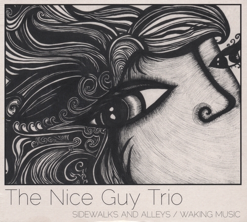 Couverture SIDEWALKS AND ALLEYS / WAKING MUSIC de THE NICE GUY TRIO