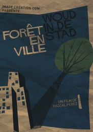 Image du média "FORÊT EN VILLE de Pascal PEREZ"