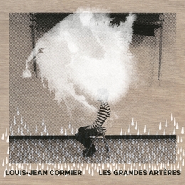 Image du média "LES GRANDES ARTÈRES de Louis-Jean CORMIER"