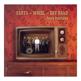 Image du média "TRANS RROMANO de EARTH WHEEL SKY BAND"