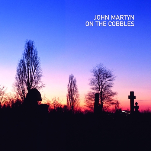 Couverture ON THE COBBLES de John MARTYN