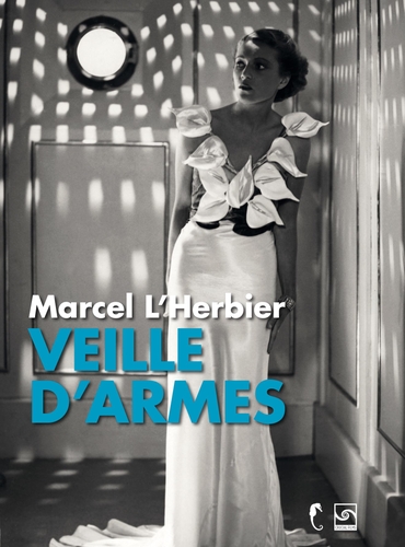 Couverture VEILLE D'ARMES de Marcel L'HERBIER