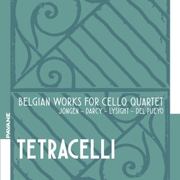 Image du média "TETRACELLI - BELGIAN WORKS FOR CELLO QUARTET"