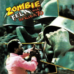 Image du média "ZOMBIE de Fela Anikulapo KUTI"