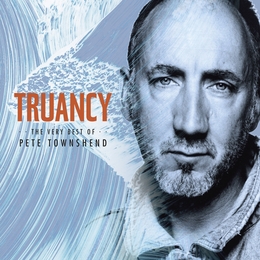 Image du média "TRUANCY: THE VERY BEST OF de Pete TOWNSHEND"