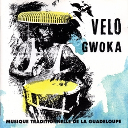 Image du média "GWOKA: MUSIQUE TRADITIONNELLE DE LA GUADELOUPE de VELO"