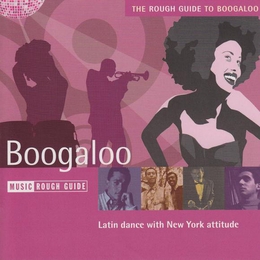 Image du média "THE ROUGH GUIDE TO BOOGALOO"