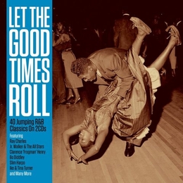 Image du média "LET THE GOOD TIMES ROLL"