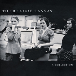 Image du média "A COLLECTION (2000-2012) de THE BE GOOD TANYAS"