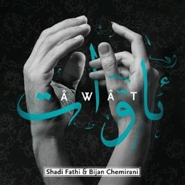 Image du média "ÂWÂT de Shadi FATHI & BIJAN CHEMIRANI"