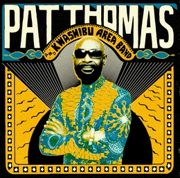 Image du média "PAT THOMAS & KWASHIBU AREA BAND de Pat THOMAS & KWASHIBU AREA BAND"