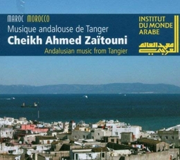 Image du média "MUSIQUE ANDALOUSE DE TANGER de Ahmed CHEIKH ZAÏTOUNI"