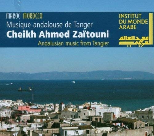 Couverture MUSIQUE ANDALOUSE DE TANGER de Ahmed CHEIKH ZAÏTOUNI