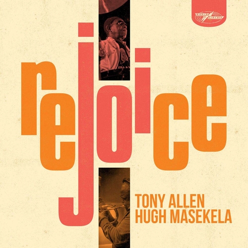 Couverture REJOICE de Tony ALLEN & HUGH MASEKELA