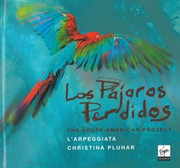 Image du média "LOS PAJAROS PERDIDOS - SOUTH AMERICAN PROJECT - ARPEGGIATA"