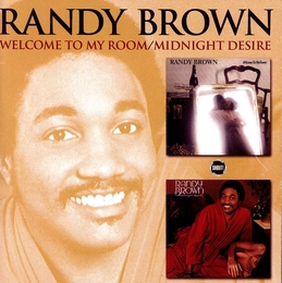 Image du média "WELCOME TO MY ROOM/MIDNIGHT DESIRE de Randy BROWN"