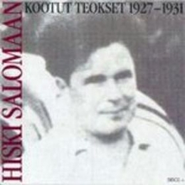 Image du média "KOOTUT TEOKSET 1927-1931 de Hiski SALOMAA"