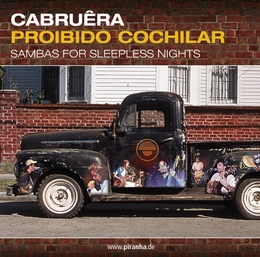 Image du média "PROIBIDO COCHILAR: SAMBAS FOR SLEEPLESS NIGHTS de CABRUÊRA"