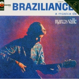 Image du média "BRAZILLIANCE ! A MUSICA DE MARCOS VALLE de Marcos VALLE"