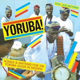 Image du média "YORUBA! SONGS & RHYTHMS FOR THE YORUBA GODS IN NIGERIA"