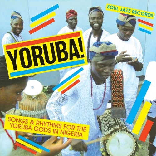 Couverture YORUBA! SONGS & RHYTHMS FOR THE YORUBA GODS IN NIGERIA