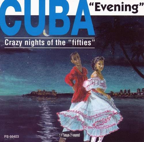 Couverture CUBA "EVENING": CRAZY NIGHTS OF THE "FIFTIES"