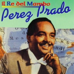 Image du média "IL RE DEL MAMBO de Perez PRADO"