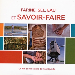 Image du média "FARINE, SEL, EAU ET SAVOIR-FAIRE de Rino NOVIELLO"