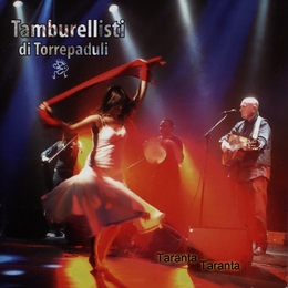 Image du média "TARANTA TARANTA de TAMBURELLISTI DI TORREPADULI"