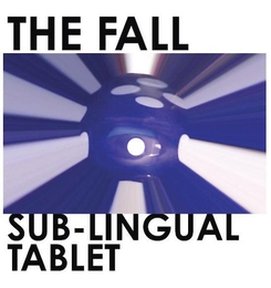 Image du média "SUB-LINGUAL TABLET de THE FALL"