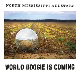 Image du média "WORLD BOOGIE IS COMING de NORTH MISSISSIPPI ALLSTARS"