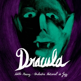 Image du média "DRACULA de Adèle MAURY & L'ORCHESTRE NATIONAL DE JAZZ"