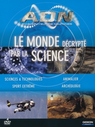 Image du média "ADN - LE MONDE DÉCRYPTÉ PAR LA SCIENCE de Nicolas GABRIEL"