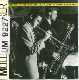 Image du média "THE BEST OF GERRY MULLIGAN QUARTET WITH CHET BAKER de Gerry MULLIGAN"