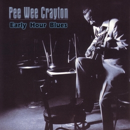 Image du média "EARLY HOUR BLUES de Pee Wee CRAYTON"