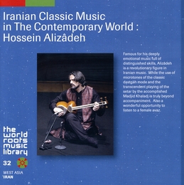 Image du média "IRANIAN CLASSIC MUSIC IN THE CONTEMPORARY WORLD: H. ALIZÂDEH de Hossein ALIZÂDEH"