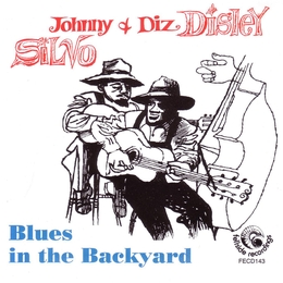 Image du média "BLUES IN THE BACKYARD de Johnny SILVO & DIZ DISLEY"