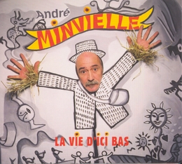 Image du média "LA VIE D'ICI BAS de André MINVIELLE"