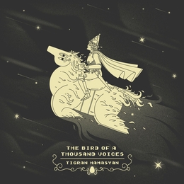 Image du média "THE BIRD OF A THOUSAND VOICES de HAMASYAN TIGRAN"