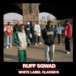 Image du média "WHITE LABEL CLASSICS de RUFF SQWAD"