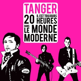 Image du média "IL EST TOUJOURS 20 HEURES DANS LE MONDE MODERNE de TANGER"