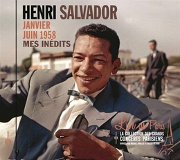 Image du média "MES INÉDITS-LIVE IN PARIS JANVIER/JUIN 1958 de Henri SALVADOR"