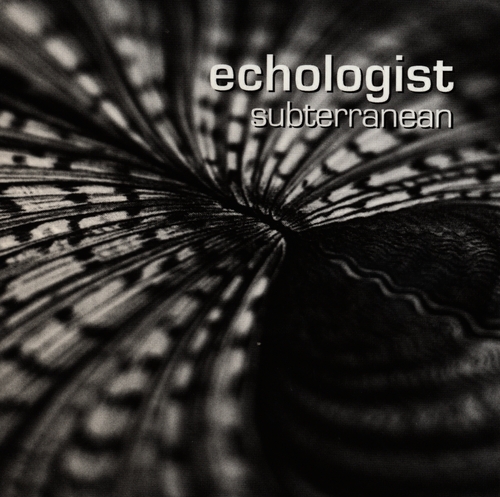 Couverture SUBTERRANEAN de ECHOLOGIST