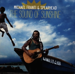 Image du média "SOUND OF SUNSHINE de Michael FRANTI & SPEARHEAD"