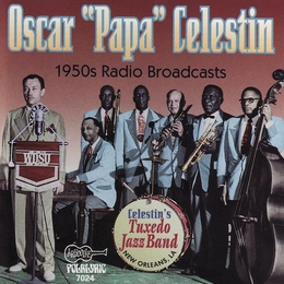 Image du média "THE 1950'S RADIO BROADCASTS de Oscar Papa CELESTIN & HIS TUXEDO JAZZ BAND"