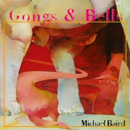 Image du média "GONGS AND BELLS de Michael BAIRD"