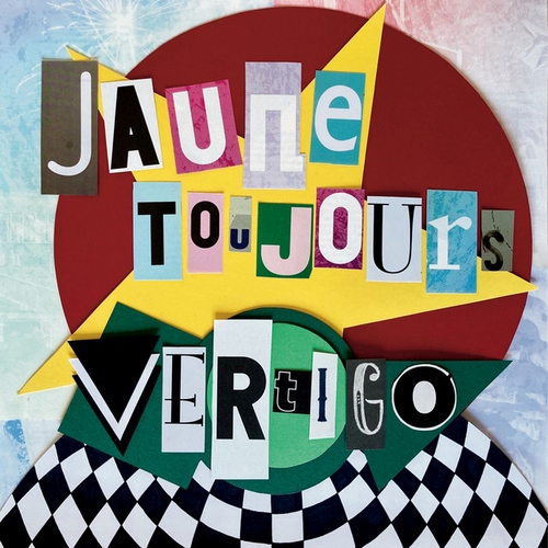 Couverture VERTIGO de JAUNE TOUJOURS